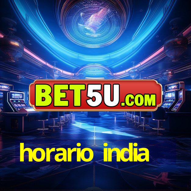 horario india